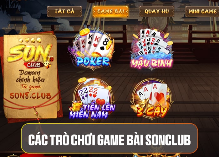 Các trò chơi Game Bài Sonclub