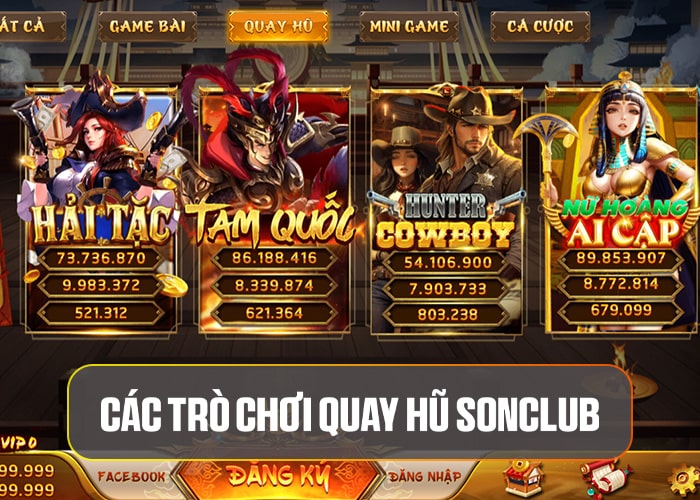 Các trò chơi Quay Hũ Sonclub