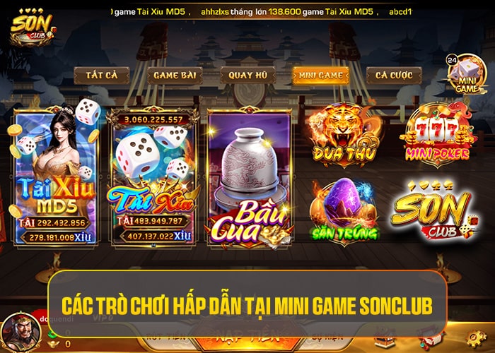 Các trò chơi hấp dẫn tại Mini Game Sonclub